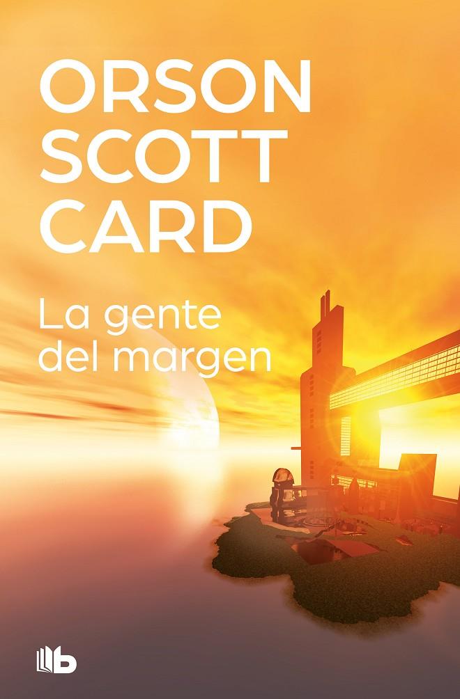 La gente del márgen | 9788413140179 | Card, Orson Scott | Librería Castillón - Comprar libros online Aragón, Barbastro