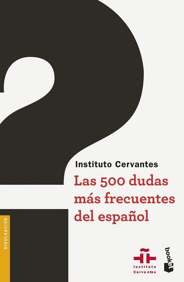 Las 500 dudas más frecuentes del español | 9788467047486 | Instituto Cervantes | Librería Castillón - Comprar libros online Aragón, Barbastro