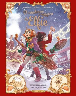 EL CUADERNO MAGICO DE ELFIE 3 : DESVENTURAS CON PAN DE JENGIBRE | 9788467962994 | Librería Castillón - Comprar libros online Aragón, Barbastro