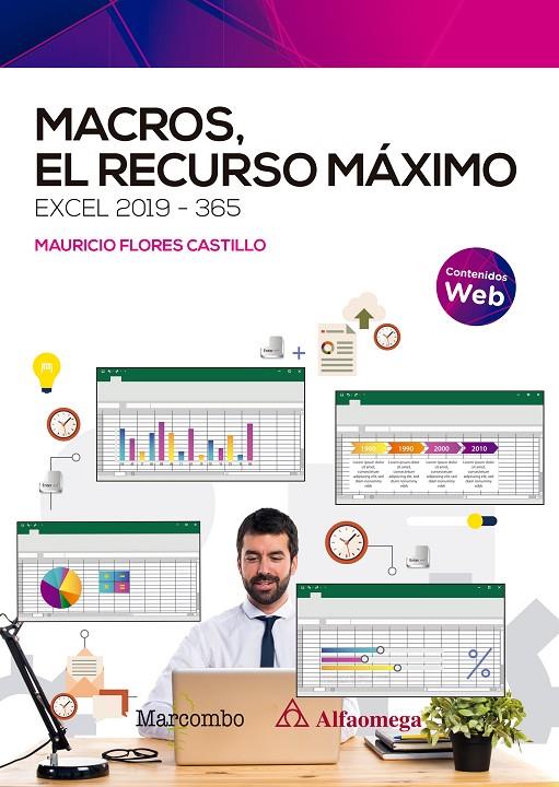 Macros, el recurso máximo. Excel 2019-365 | 9788426733122 | Flores Castillo, José Mauricio | Librería Castillón - Comprar libros online Aragón, Barbastro