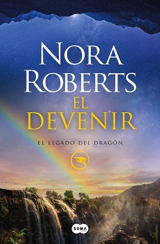 El devenir (El Legado del Dragón 2) | 9788491296225 | Roberts, Nora | Librería Castillón - Comprar libros online Aragón, Barbastro