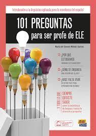 101 PREGUNTAS PARA SER PROFE DE ELE | 9788491793861 | VV.AA. | Librería Castillón - Comprar libros online Aragón, Barbastro