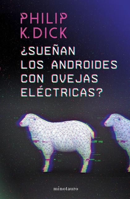 ¿Sueñan los androides con ovejas eléctricas? | 9788445006757 | Dick, Philip K. | Librería Castillón - Comprar libros online Aragón, Barbastro