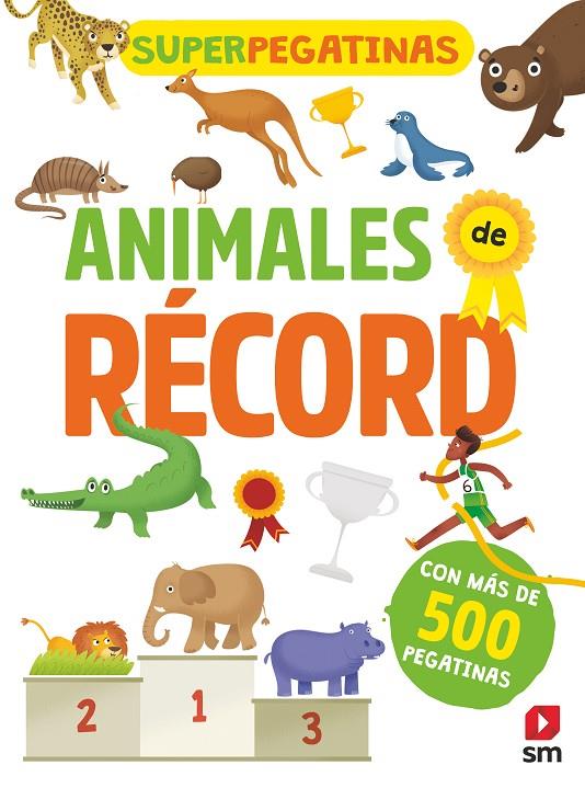 SUPERPEGATINAS ANIMALES DE RECORD | 9788491820765 | Libri, De Agostini | Librería Castillón - Comprar libros online Aragón, Barbastro