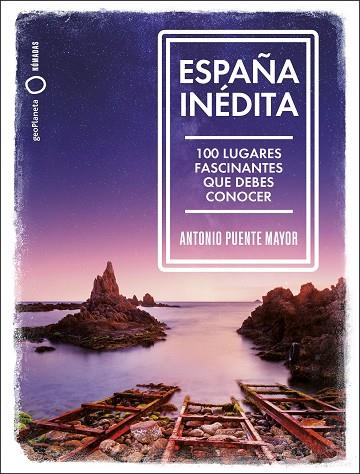 España inédita | 9788408249771 | Puente Mayor, Antonio | Librería Castillón - Comprar libros online Aragón, Barbastro