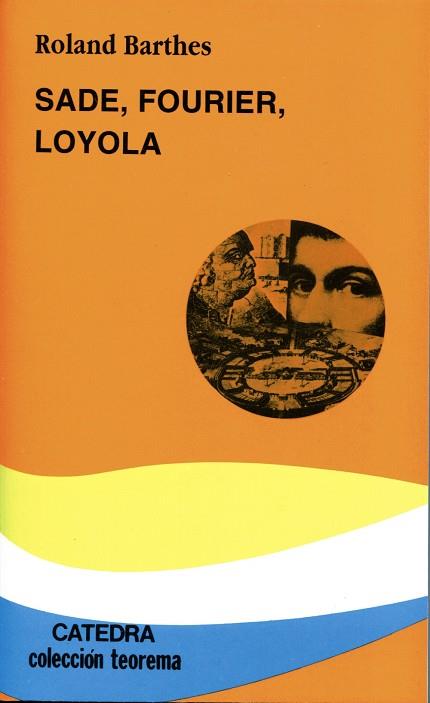 Sade, Fourier, Loyola | 9788437627229 | Barthes, Roland | Librería Castillón - Comprar libros online Aragón, Barbastro