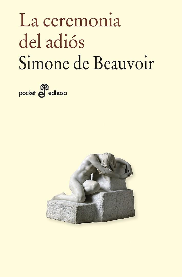 La ceremonia del adiós | 9788435021968 | Beauvoir, Simone de | Librería Castillón - Comprar libros online Aragón, Barbastro
