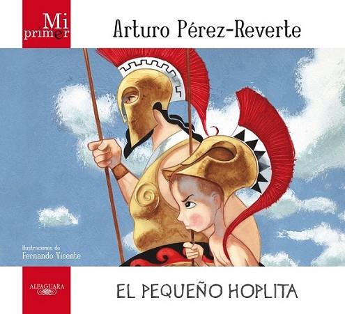 PEQUEÑO HOPLITA, EL | 9788420405681 | PEREZ-REVERTE, ARTURO | Librería Castillón - Comprar libros online Aragón, Barbastro