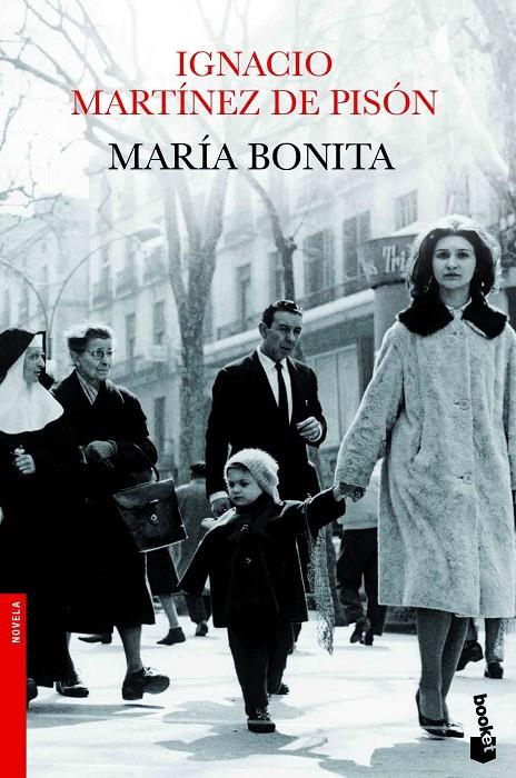 María bonita | 9788432210334 | Martínez de Pisón, Ignacio | Librería Castillón - Comprar libros online Aragón, Barbastro