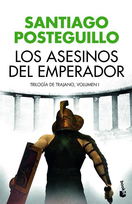 Los asesinos del emperador | 9788408176527 | Posteguillo, Santiago | Librería Castillón - Comprar libros online Aragón, Barbastro