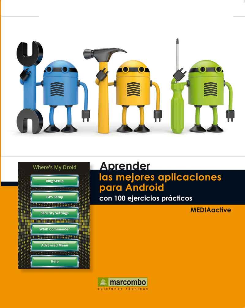 Aprender las Mejores Aplicaciones para Android con 100 Ejercicios Prácticos | 9788426718037 | MEDIAactive | Librería Castillón - Comprar libros online Aragón, Barbastro