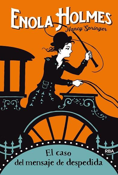 Enola Holmes 6. El caso del mensaje de despedida | 9788427215870 | Springer, Nancy | Librería Castillón - Comprar libros online Aragón, Barbastro