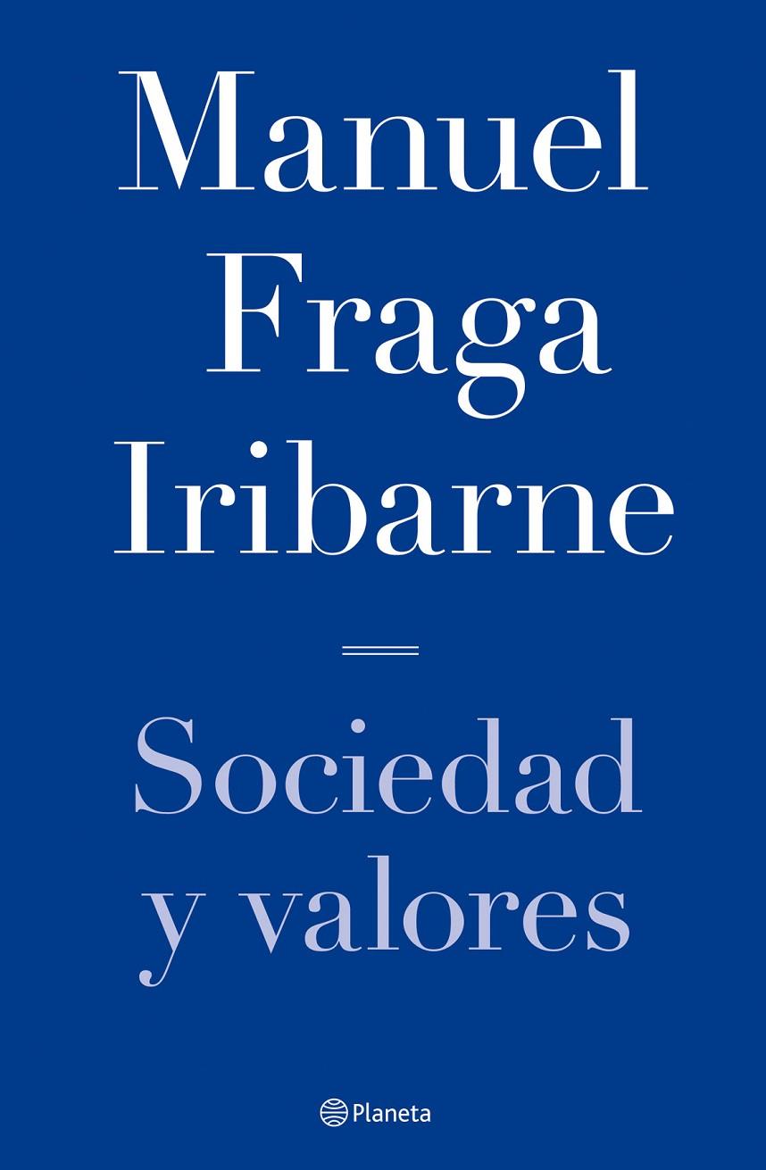 Sociedad y valores | 9788408068334 | Fraga Iribarne, Manuel | Librería Castillón - Comprar libros online Aragón, Barbastro