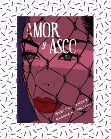 Amor y asco | 9788417284992 | Fernández, Bebi | Librería Castillón - Comprar libros online Aragón, Barbastro
