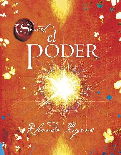 PODER, EL (SEGUNDA PARTE DEL SECRETO) | 9788479537647 | BYNE, RHONDA | Librería Castillón - Comprar libros online Aragón, Barbastro