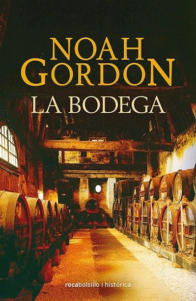 La bodega (bolsillo tapa dura) | 9788415729792 | Gordon, Noah | Librería Castillón - Comprar libros online Aragón, Barbastro