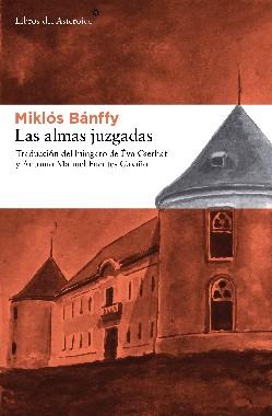 ALMAS JUZGADAS, LAS | 9788492663156 | BANFFY, MIKLOS | Librería Castillón - Comprar libros online Aragón, Barbastro