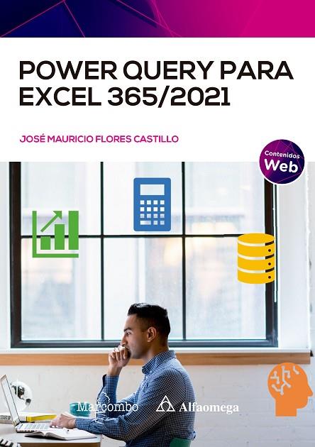 Power Query para Excel 365/2021 | 9788426734921 | Flores Castillo, José Mauricio | Librería Castillón - Comprar libros online Aragón, Barbastro