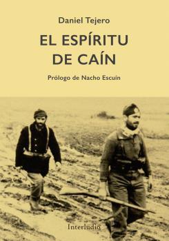 El espiritu de Cain | 9788494852589 | Tejero, Dani | Librería Castillón - Comprar libros online Aragón, Barbastro