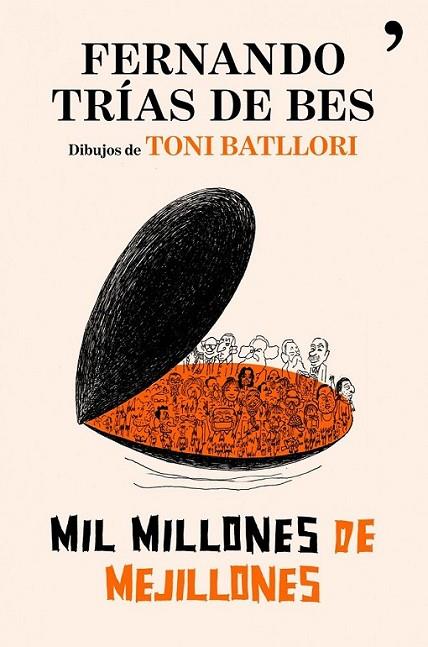 MIL MILLONES DE MEJILLONES | 9788484608622 | TRIAS DE BES, FERNANDO | Librería Castillón - Comprar libros online Aragón, Barbastro