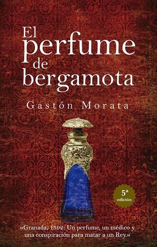 PERFUME DE BERGAMOTA, EL (N.E.) | 9788418205484 | GASTÓN MORATA, JOSE LUIS | Librería Castillón - Comprar libros online Aragón, Barbastro