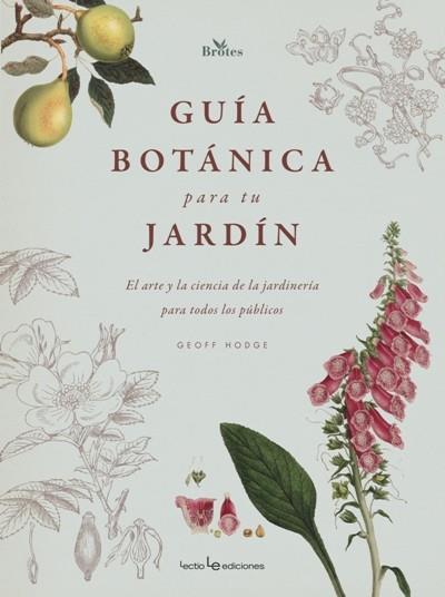 Guía botánica para tu jardín | 9788416918843 | Hodge, Geoff | Librería Castillón - Comprar libros online Aragón, Barbastro