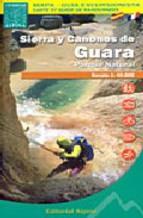 Parque Natural de la Sierra y Cañones de Guara : Mapa y guía excursionista  | 9788480901819 | BALLARIN, OSCAR | Librería Castillón - Comprar libros online Aragón, Barbastro