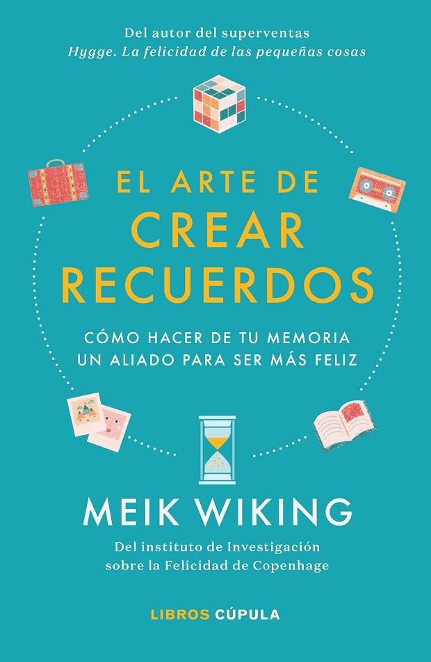 El arte de crear recuerdos | 9788448026455 | Wiking, Meik | Librería Castillón - Comprar libros online Aragón, Barbastro