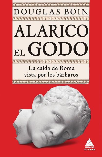 Alarico el Godo | 9788418217418 | Boin, Douglas | Librería Castillón - Comprar libros online Aragón, Barbastro