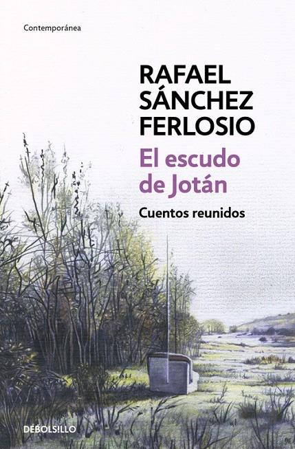 El escudo de Jotán | 9788490628140 | SÁNCHEZ FERLOSIO, RAFAEL | Librería Castillón - Comprar libros online Aragón, Barbastro