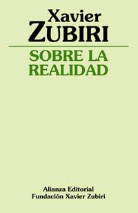 SOBRE LA REALIDAD | 9788420690636 | ZUBIRI, XAVIER | Librería Castillón - Comprar libros online Aragón, Barbastro