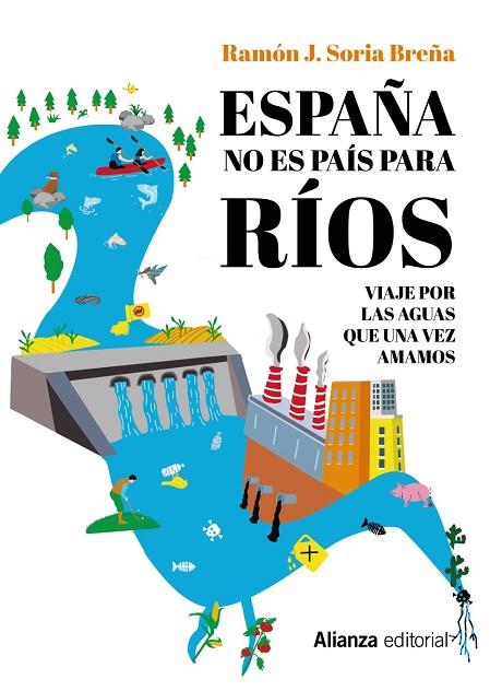 España no es país para ríos | 9788411481908 | Soria Breña, Ramón | Librería Castillón - Comprar libros online Aragón, Barbastro