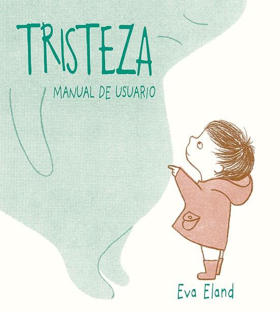Tristeza | 9788491451907 | ELAND, EVA | Librería Castillón - Comprar libros online Aragón, Barbastro