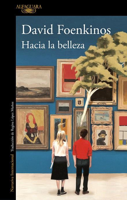 Hacia la belleza | 9788420434810 | Foenkinos, David | Librería Castillón - Comprar libros online Aragón, Barbastro