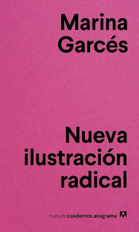 Nueva ilustración radical | 9788433916143 | Garcés, Marina | Librería Castillón - Comprar libros online Aragón, Barbastro