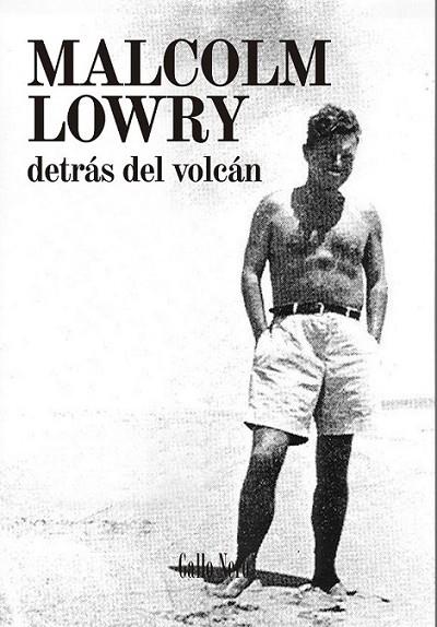 Detrás del volcán | 9788494108747 | Lowry, Malcolm | Librería Castillón - Comprar libros online Aragón, Barbastro