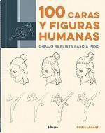100 CARAS Y FIGURAS HUMANAS | 9789463593465 | LEGASPI, CHRIS | Librería Castillón - Comprar libros online Aragón, Barbastro