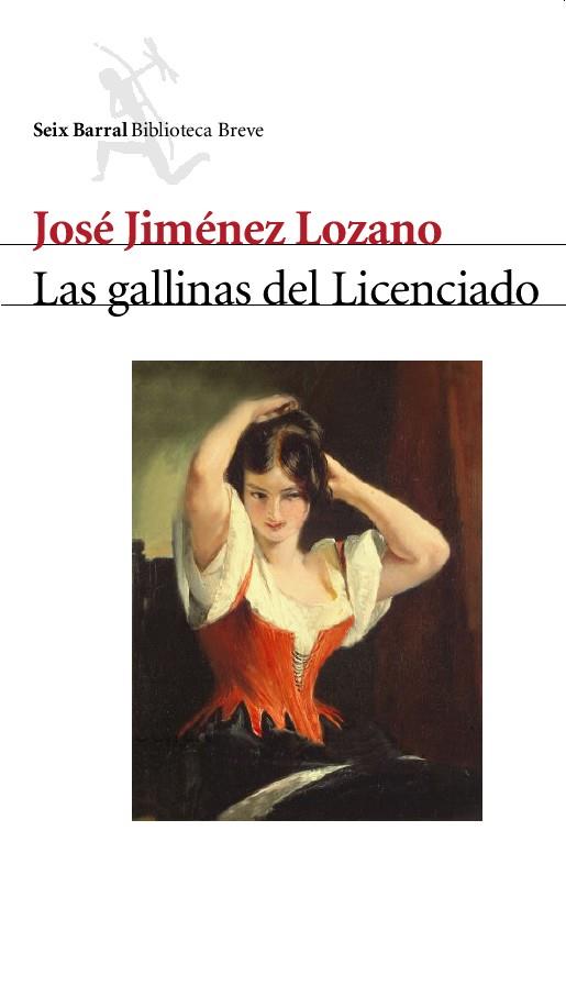 GALLINAS DEL LICENCIADO, LAS | 9788432212123 | JIMENEZ LOZANO, JOSE | Librería Castillón - Comprar libros online Aragón, Barbastro