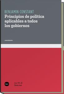 PRINCIPIOS DE POLÍTICA APLICABLES A TODOS LOS GOBIERNOS | 9788492946167 | CONSTANT, BENJAMIN | Librería Castillón - Comprar libros online Aragón, Barbastro