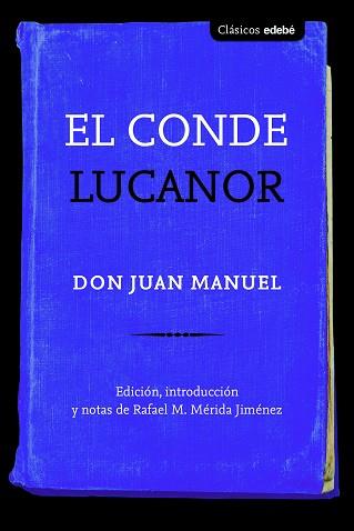 EL CONDE LUCANOR | 9788468340098 | DON JUAN MANUEL Edebé (obra colectiva) | Librería Castillón - Comprar libros online Aragón, Barbastro