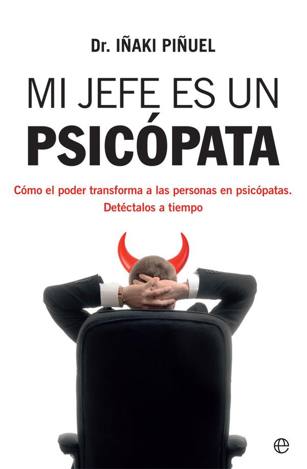 Mi jefe es un psicópata | 9788413841106 | Piñuel, Iñaki | Librería Castillón - Comprar libros online Aragón, Barbastro