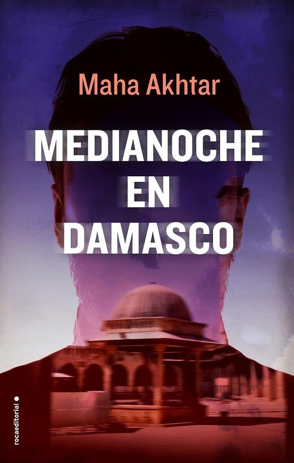 Medianoche en Damasco | 9788416700806 | Akhtar, Maha | Librería Castillón - Comprar libros online Aragón, Barbastro