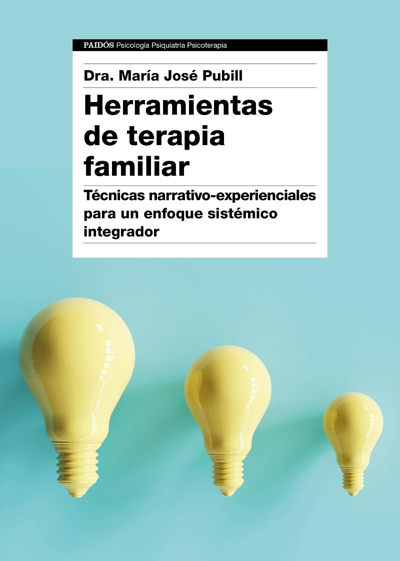 Herramientas de terapia familiar | 9788449334474 | Dra. María José Pubill | Librería Castillón - Comprar libros online Aragón, Barbastro