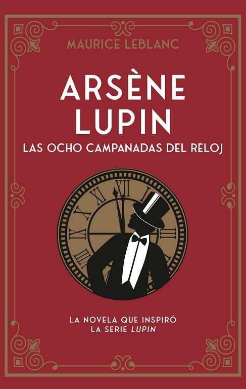 Arsène Lupin. Las ocho campanadas del reloj | 9788419004659 | Leblanc, Maurice | Librería Castillón - Comprar libros online Aragón, Barbastro