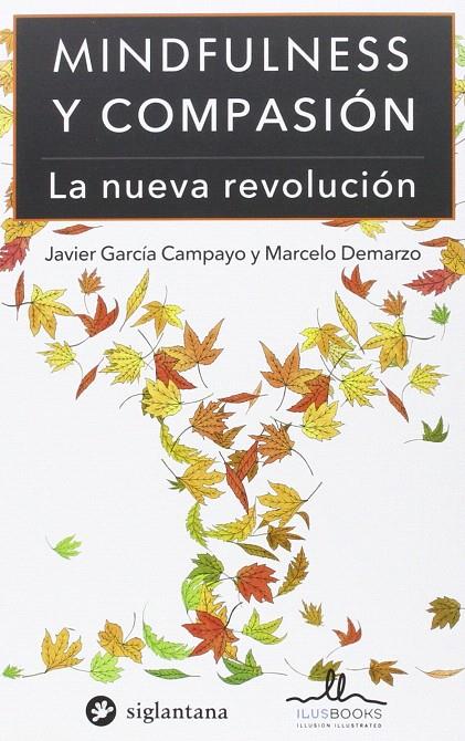 MINDFULNESS y Compasión | 9788416574018 | Javier García Campayo-Marcelo de Marzo | Librería Castillón - Comprar libros online Aragón, Barbastro