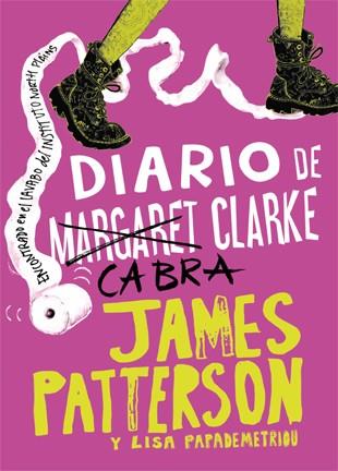 Diario de Cabra Clarke | 9788424654733 | Patterson, James/Papademetriou, Lisa | Librería Castillón - Comprar libros online Aragón, Barbastro