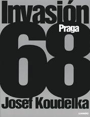 INVASIÓN 68 JOSEF KOUDELKA | 9788497854474 | KOUDELKA, JOSWEF | Librería Castillón - Comprar libros online Aragón, Barbastro