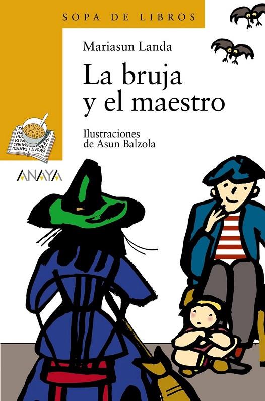 BRUJA Y EL MAESTRO, LA (SOPA DE LIBROS) | 9788466702935 | LANDA ETXEBESTE, MARIASUN | Librería Castillón - Comprar libros online Aragón, Barbastro