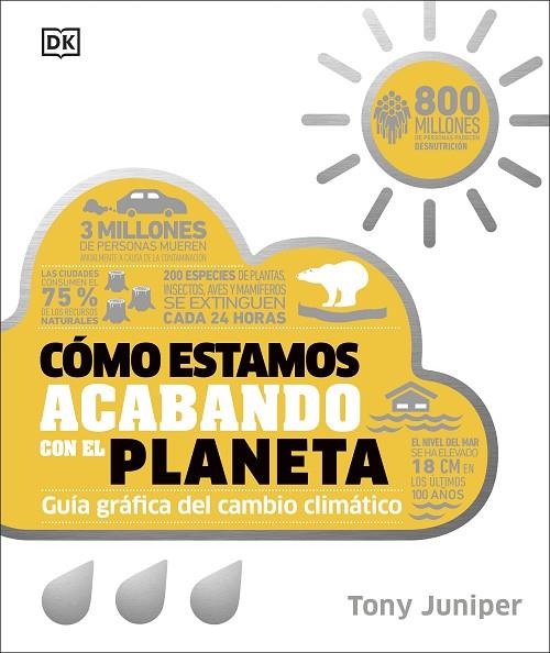 Cómo estamos acabando con el planeta | 9780241682616 | Juniper, Tony | Librería Castillón - Comprar libros online Aragón, Barbastro