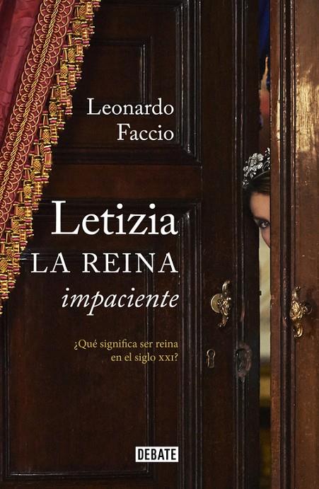 Letizia. La reina impaciente | 9788499925738 | Faccio, Leonardo | Librería Castillón - Comprar libros online Aragón, Barbastro